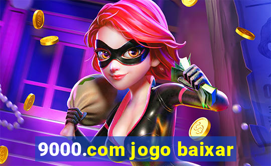 9000.com jogo baixar