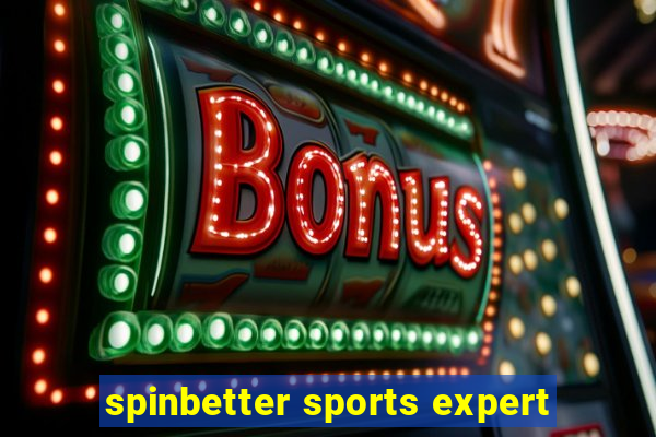 spinbetter sports expert