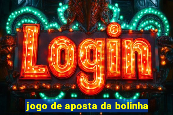 jogo de aposta da bolinha