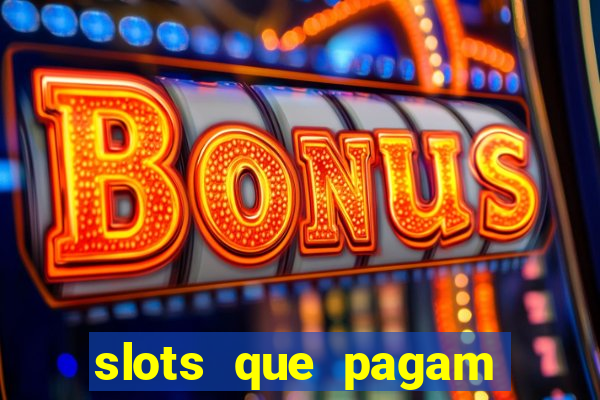 slots que pagam bonus no cadastro