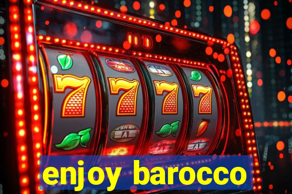 enjoy barocco