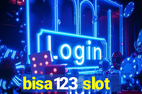 bisa123 slot