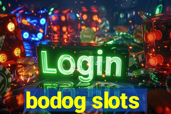 bodog slots