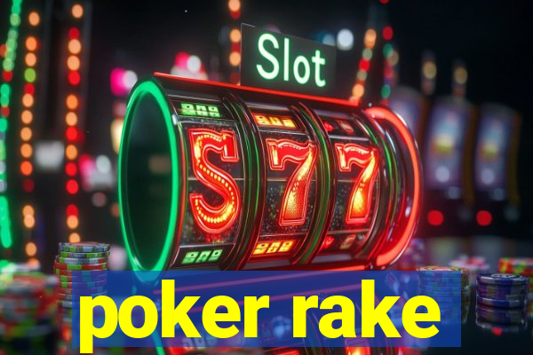 poker rake