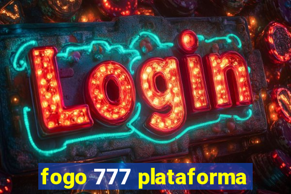 fogo 777 plataforma