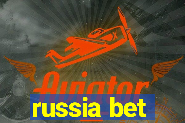 russia bet