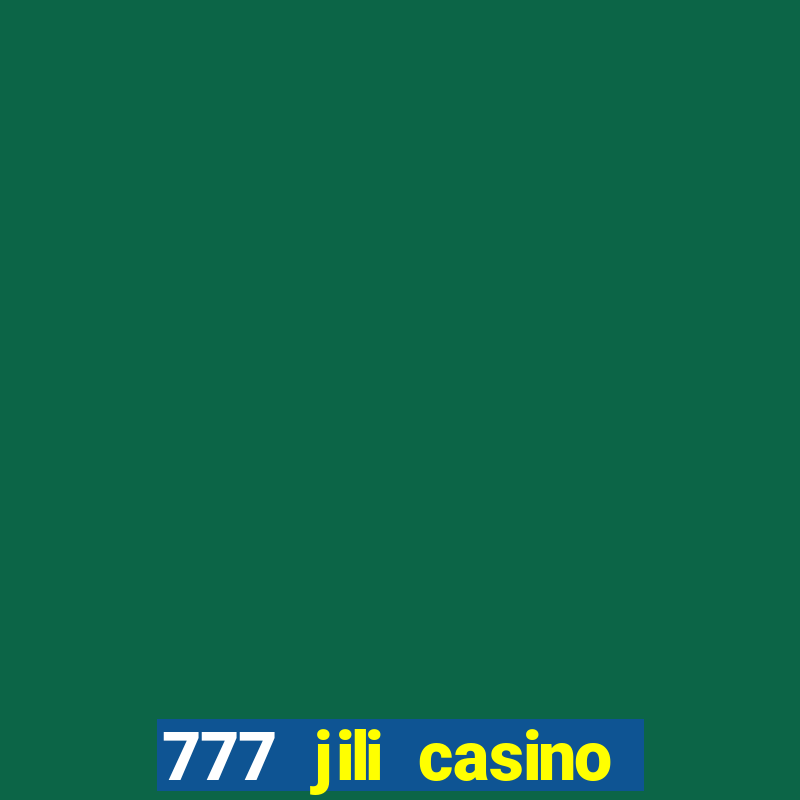 777 jili casino online slot ox