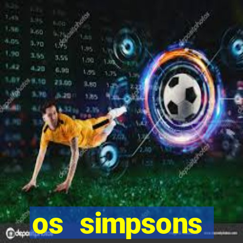 os simpsons assistir online