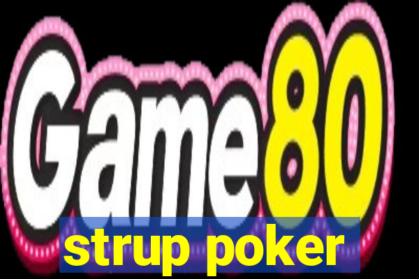 strup poker