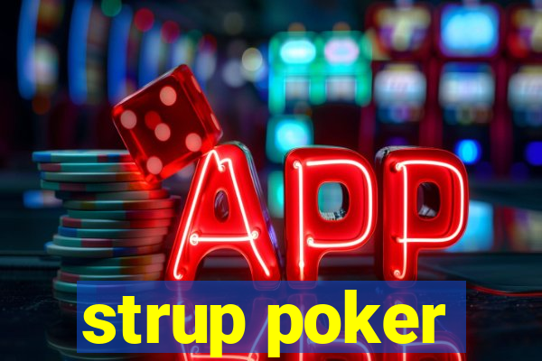 strup poker