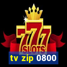 tv zip 0800