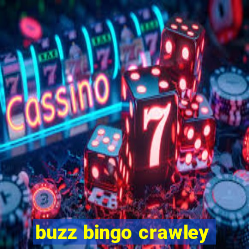 buzz bingo crawley