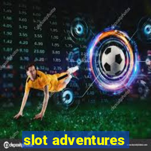 slot adventures