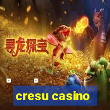 cresu casino