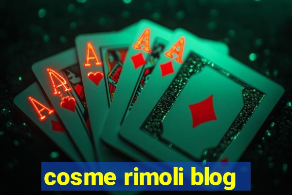 cosme rimoli blog