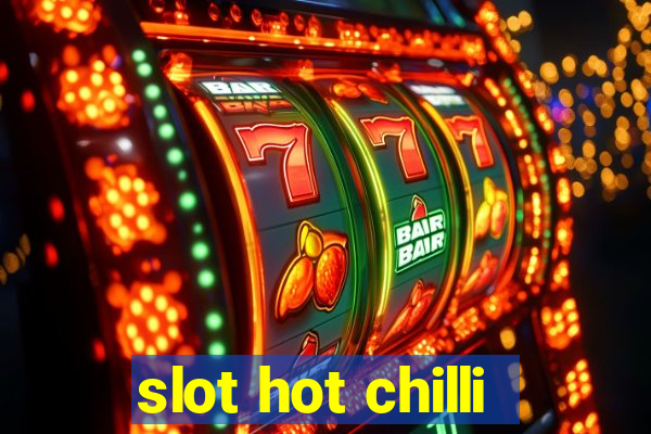 slot hot chilli