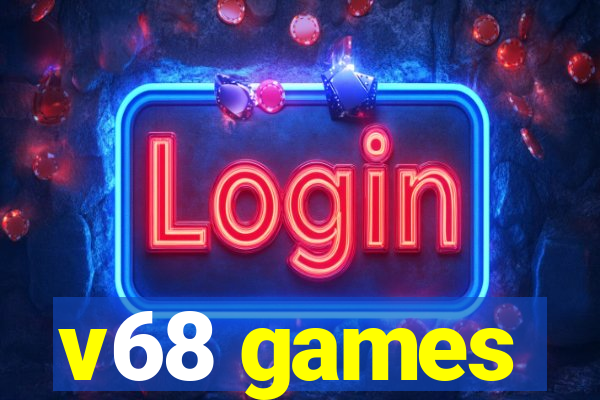 v68 games