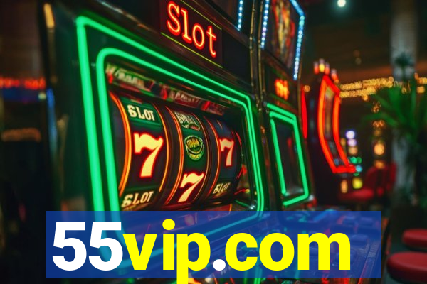 55vip.com