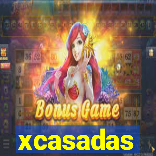 xcasadas