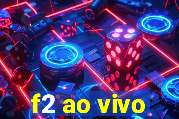 f2 ao vivo