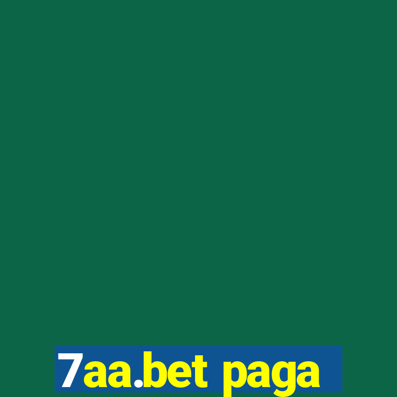 7aa.bet paga