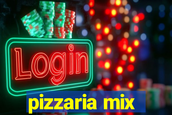 pizzaria mix