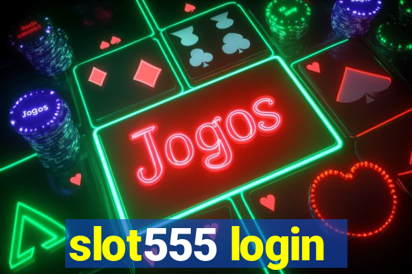 slot555 login