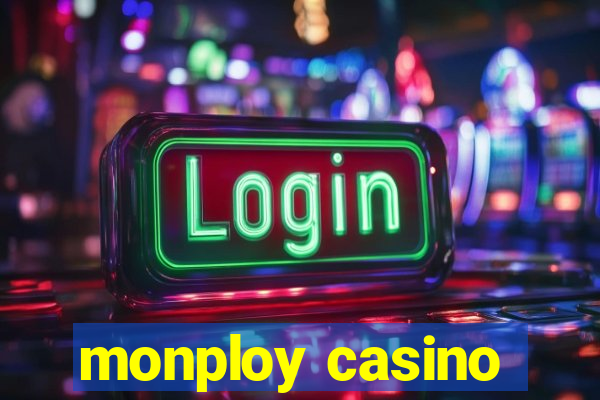 monploy casino