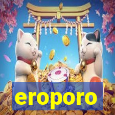 eroporo