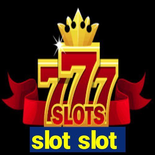 slot slot