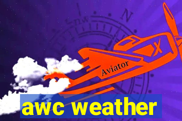 awc weather