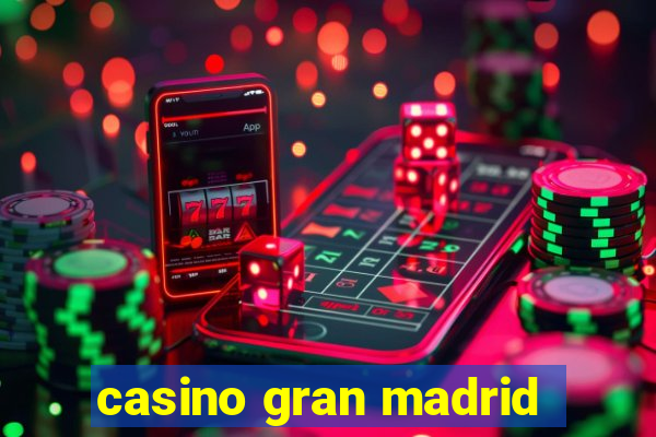 casino gran madrid