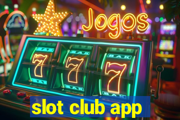 slot club app