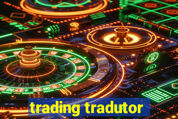 trading tradutor