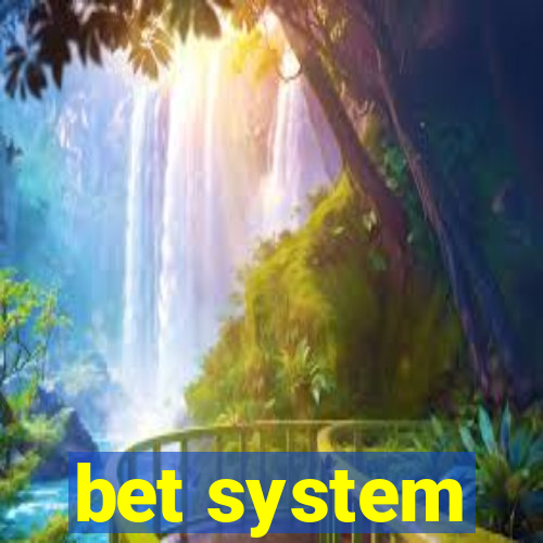 bet system