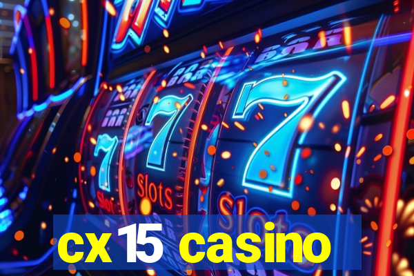 cx15 casino