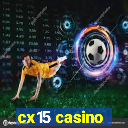 cx15 casino