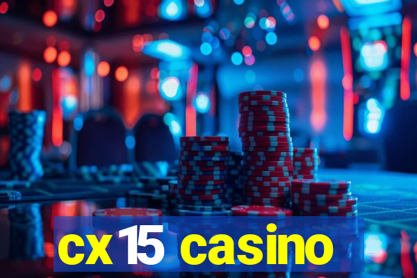 cx15 casino