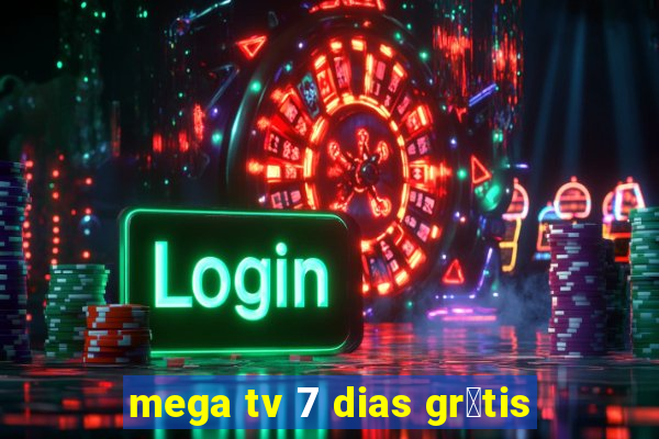 mega tv 7 dias gr谩tis