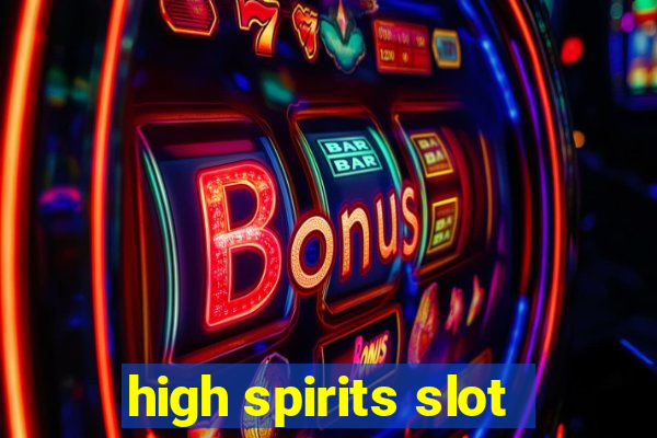 high spirits slot