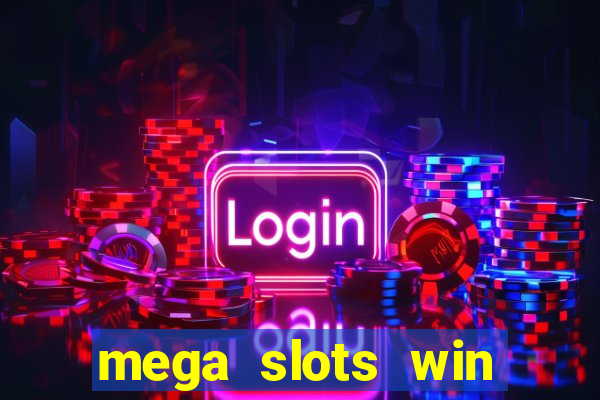 mega slots win real money