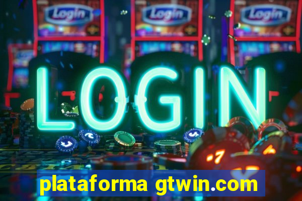 plataforma gtwin.com