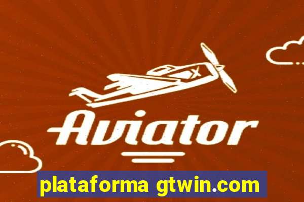 plataforma gtwin.com