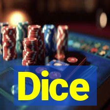 Dice