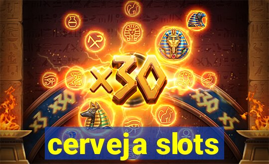 cerveja slots