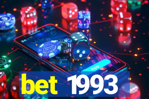 bet 1993