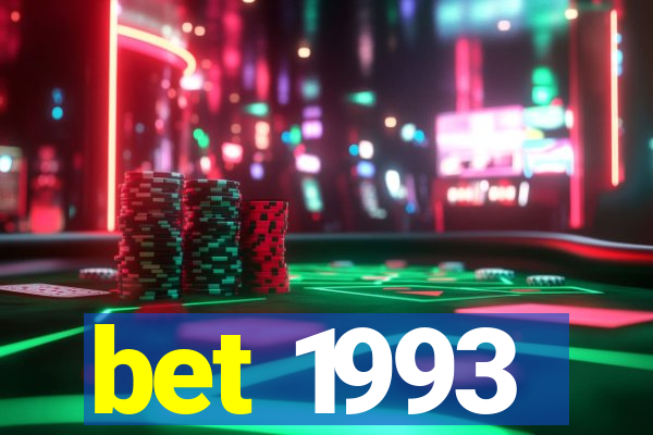 bet 1993