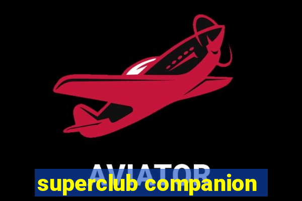 superclub companion