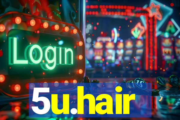 5u.hair