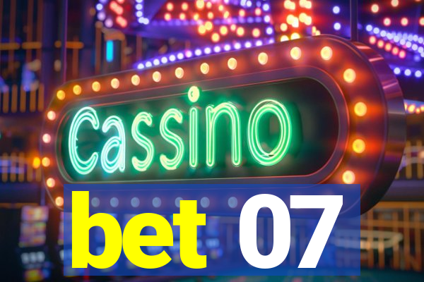 bet 07